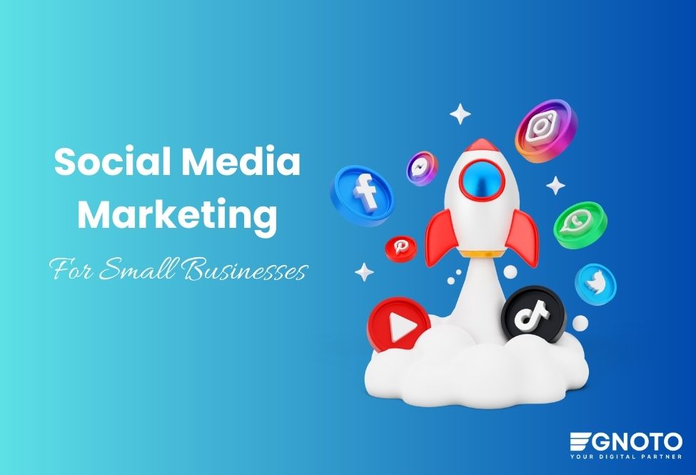 The Importance of Social Media Marketing for Small Businesses